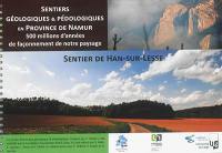 Sentiers géologiques & pédologiques en province de Namur : 500 millions d'années de façonnement de notre paysage. Sentier de Han-sur-Lesse