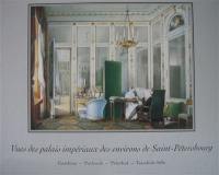 Vues des palais impériaux des environs de Saint-Pétersbourg : Gatchina, Pavlovsk, Peterhof et Tsarskoïe Selo