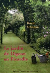 Le jardin de Digeon en Picardie