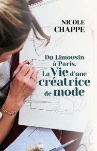 Du Limousin à Paris, la vie d'une créatrice de mode