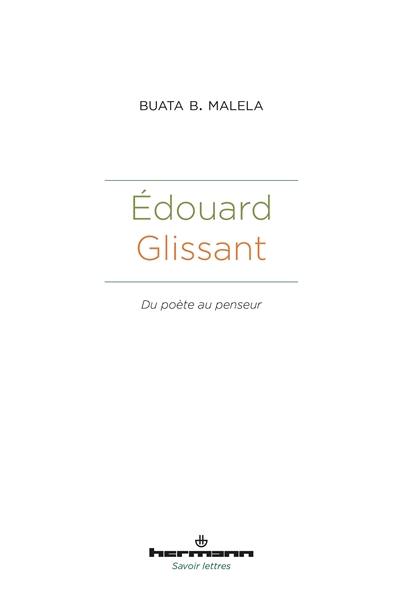 Edouard Glissant : du poète au penseur
