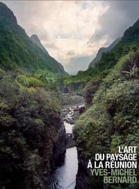 L'art du paysage de La Réunion
