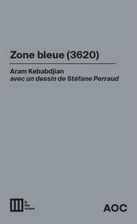 Zone bleue (3620). Zone bleue (2052)