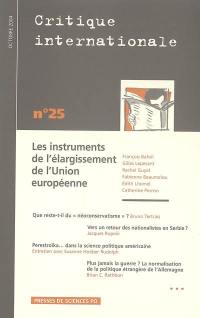 Critique internationale, n° 25. Les instruments de l'élargissement de l'Union européenne
