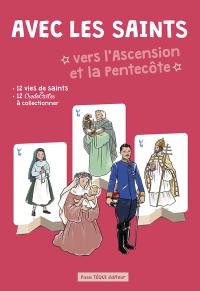 Avec les saints vers l'Ascension et la Pentecôte : 12 vie de saints, 12 credo cartes à collectionner