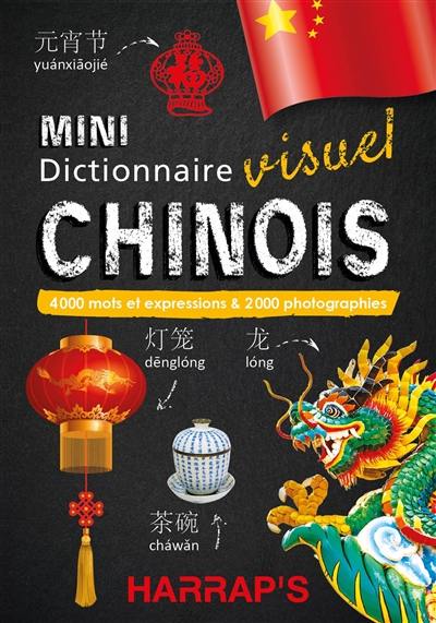 Mini dictionnaire visuel chinois : 4.000 mots et expressions & 2.000 photographies