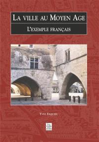 La ville au Moyen Âge : l'exemple français