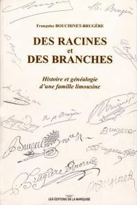 Des racines et des branches : histoire et généalogie d'une famille limousine