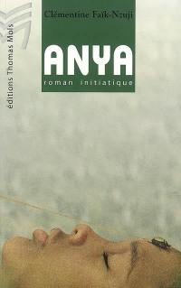 Anya : roman initiatique