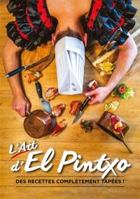 L'art d'El Pintxo : des recettes complètement tapées !