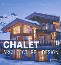 Chalet : architecture + design