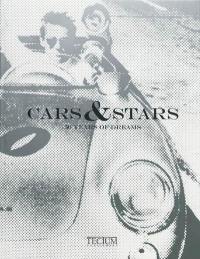 Cars & stars : 50 years of dreams