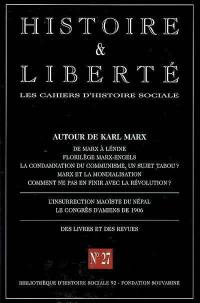 Histoire & liberté, les cahiers d'histoire sociale, n° 27. Autour de Karl Marx
