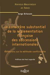 Le caractère substantiel de la réglementation française des successions internationales : réflexions sur la méthode conflictuelle