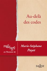 Au-delà des codes : mélanges en l'honneur de Marie-Stéphane Payet