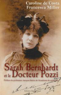 Sarah Bernhardt et le docteur Pozzi