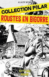 Roustes en Bigorre : thriller