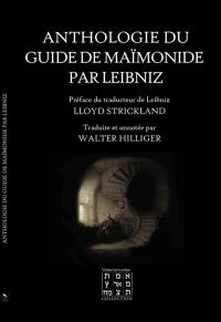 Anthologie du guide de Maïmonide par Leibniz