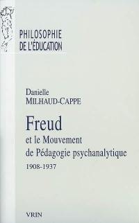 Freud et le mouvement de pédagogie psychanalytique : 1908-1937 : A. Aichhorn, H. Zulliger, O. Pfister