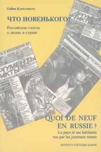 Quoi de neuf en Russie ? : le pays et ses habitants vus par les journaux russes en 2003-2004