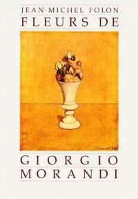 Fleurs de Giorgio Morandi