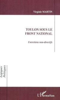 Toulon sous le Front national : entretiens non directifs