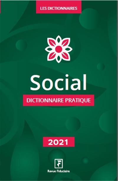 Social : dictionnaire pratique : 2021