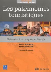 Les patrimoines touristiques : naturels, historiques, culturels