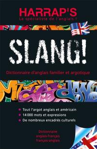 Harrap's slang! : dictionnaire d'anglais familier et argotique