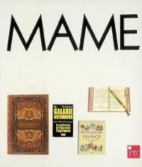 Mame : Angers-Paris-Tours, deux siècles du livre : catalogue édité à l'occasion de l'exposition inaugurale organisée à Tours, octobre-novembre 1989