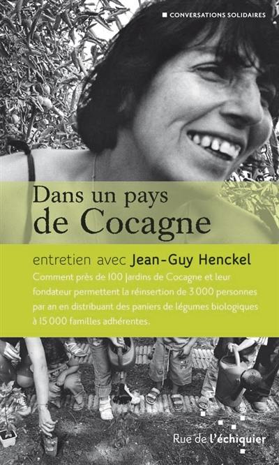 Dans un pays de Cocagne : entretien avec Jean-Guy Henckel