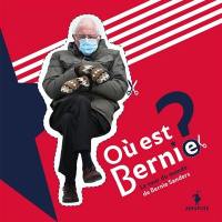 Où est Bernie ? : le tour du monde de Bernie Sanders