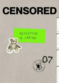 Censored, n° 7. Réponses à la violence : rapport du Comité Censored : revolting is caring