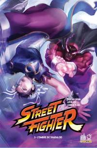Street Fighter. Vol. 2. L'ombre de Shadaloo