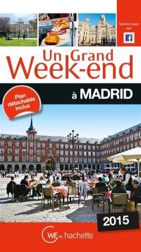 Un grand week-end à Madrid : 2015