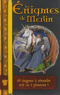 Les énigmes de Merlin : 78 énigmes à résoudre seul ou à plusieurs !
