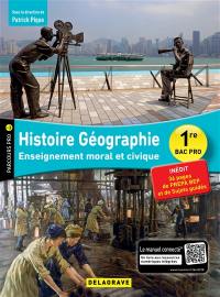 Histoire géographie, enseignement moral et civique 1re bac pro