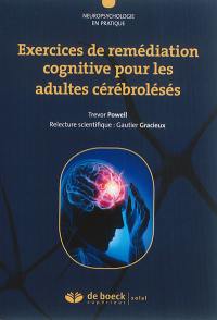 Exercices de remédiation cognitive pour les adultes cérébrolésés