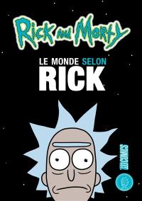 Rick and Morty : le monde selon Rick