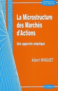 La microstructure des marchés d'actions : une approche empirique