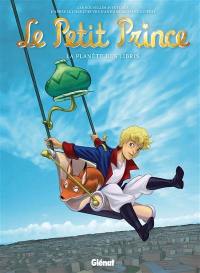 Le Petit Prince : les nouvelles aventures. Vol. 11. La planète des Libris