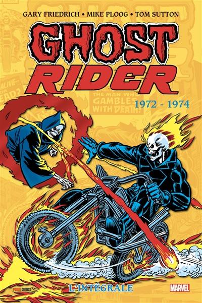 Ghost Rider : l'intégrale. Vol. 1. 1972-1974