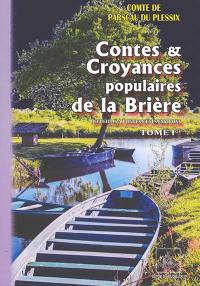 Contes & croyances populaires de la Brière : recueillis à Donges et ses environs. Vol. 1