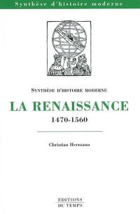 La Renaissance : 1470-1560