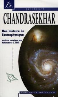 Chandrasekhar : une histoire de l'astrophysique