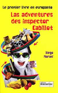 Las adventures des inspector Cabillot : e premier livre en europanto