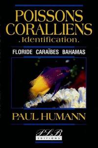 Poissons coralliens, identification : Floride, Caraïbes, Bahamas