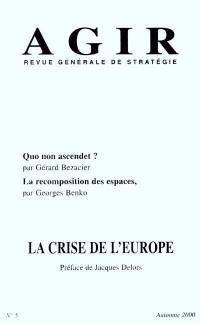 Agir, n° 5. La crise de l'Europe