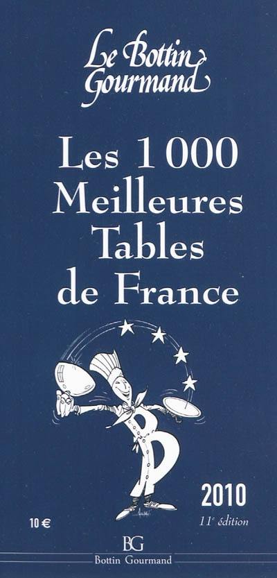 Les 1.000 meilleures tables de France 2010