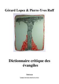 Dictionnaire critique des Evangiles